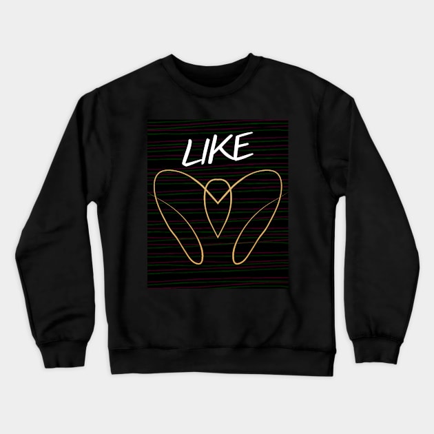 Like me Crewneck Sweatshirt by Zinoo